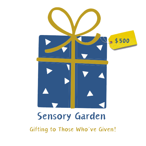 Sensory Garden - $500